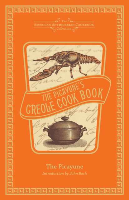 The Picayune's Creole Cook Book, PDF eBook