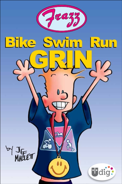 Frazz: Bike Swim Run Grin, PDF eBook