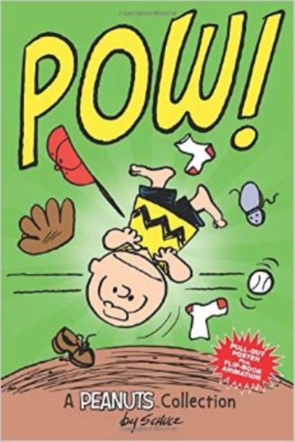 Charlie Brown: POW!  (PEANUTS AMP! Series Book 3) : A Peanuts Collection, Paperback Book