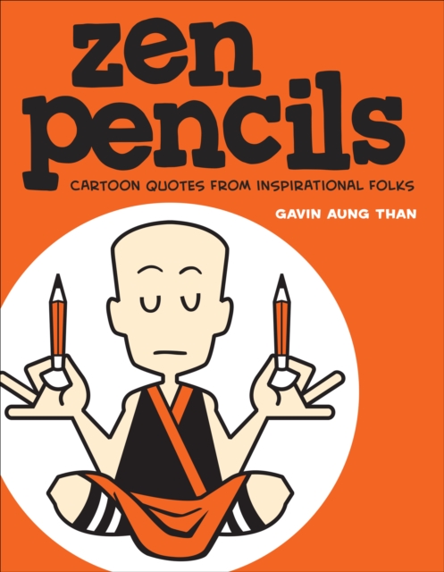 Zen Pencils : Cartoon Quotes from Inspirational Folks, EPUB eBook