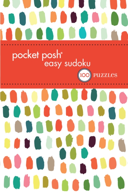 Pocket Posh Easy Sudoku 6 : 100 Puzzles, Paperback Book