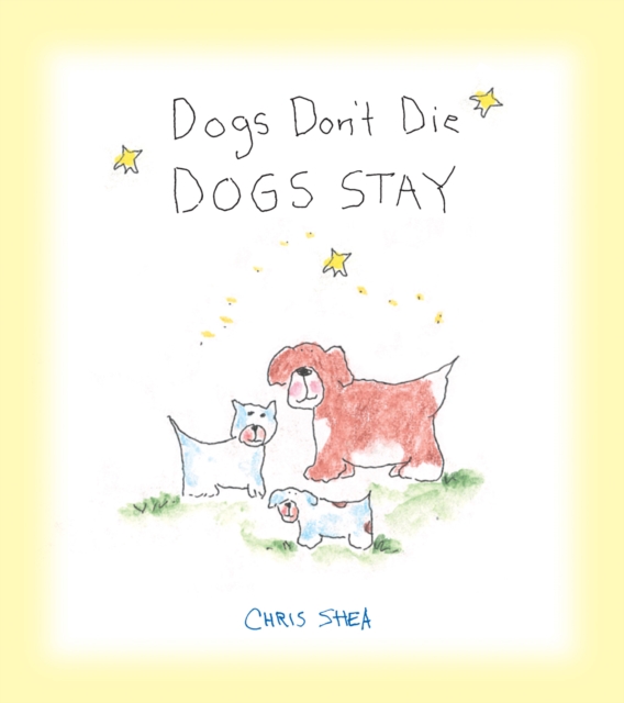 Dogs Don't Die Dogs Stay, EPUB eBook