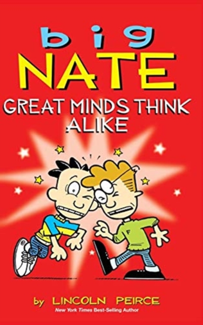 Big Nate : Great Minds Think Alike, Hardback Book