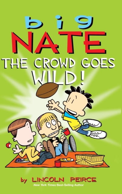 Big Nate : The Crowd Goes Wild!, Hardback Book