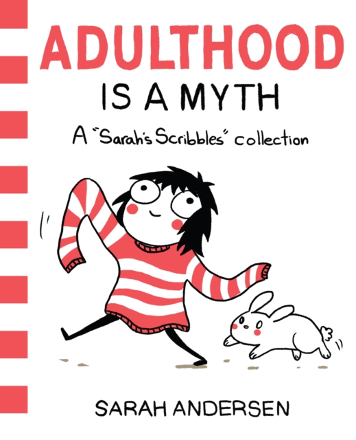 Adulthood Is a Myth : A Sarah's Scribbles Collection, EPUB eBook