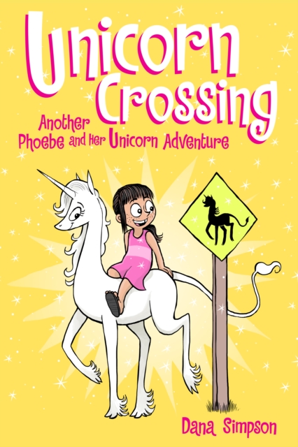 Unicorn Crossing : Another Phoebe and Her Unicorn Adventure, EPUB eBook