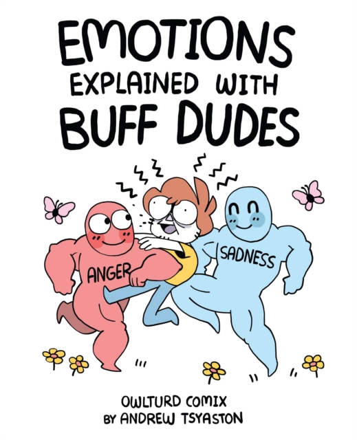 Emotions Explained with Buff Dudes : Owlturd Comix, EPUB eBook