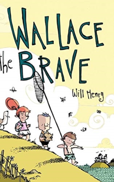 Wallace the Brave, Hardback Book