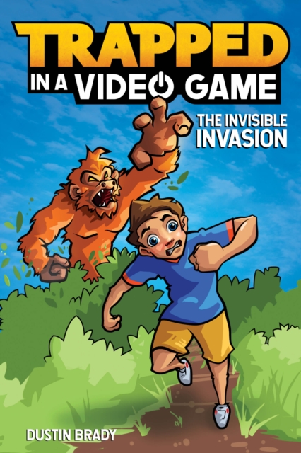 Trapped in a Video Game : The Invisible Invasion, EPUB eBook
