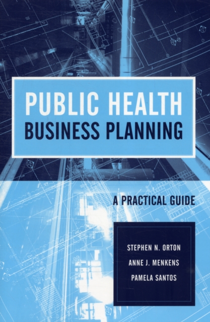 Public Health Business Planning: A Practical Guide, Paperback / softback Book