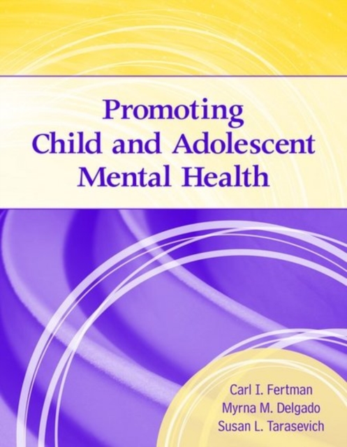 Promoting Child And Adolescent Mental Health, Paperback / softback Book