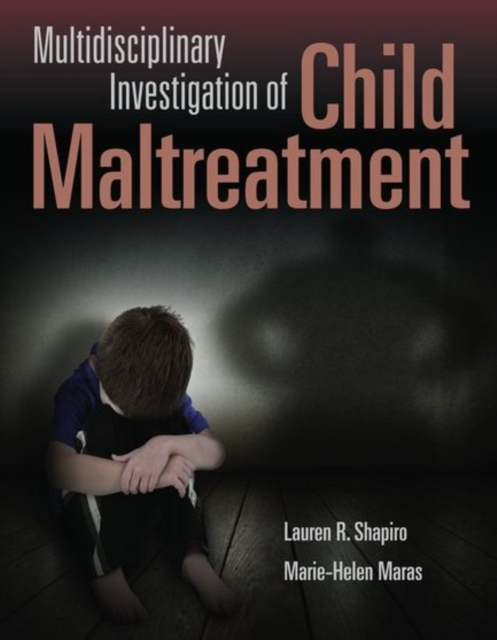 Multidisciplinary Investigation Of Child Maltreatment, Paperback / softback Book