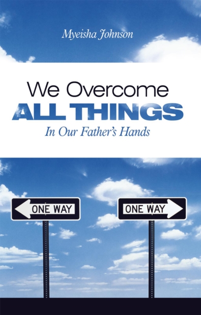 We Overcome All Things : In Our Father'S Hands, EPUB eBook