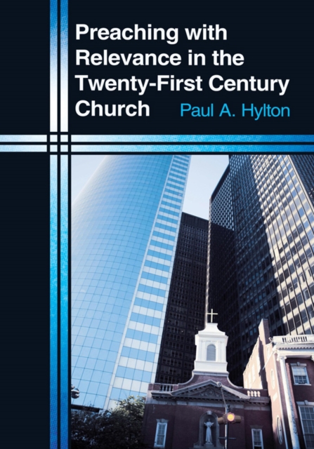 Preaching with Relevance in the Twenty-First Century Church, EPUB eBook