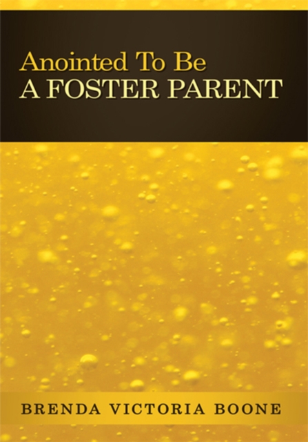 Anointed to Be a Foster Parent, EPUB eBook