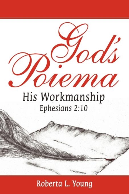 God's Poiema : His Workmanship; Ephesians 2:10, Paperback / softback Book