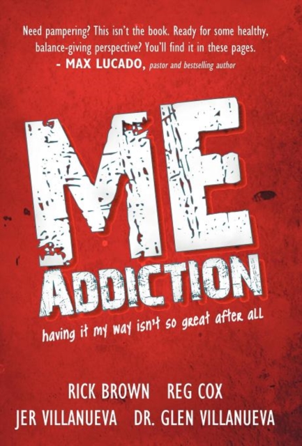 ME Addiction : Having it My Way Isn't So Great After All, Hardback Book