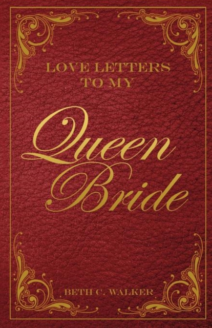 Love Letters to My Queen Bride, Paperback / softback Book