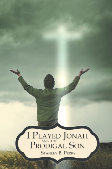 I Played Jonah and the Prodigal Son, EPUB eBook