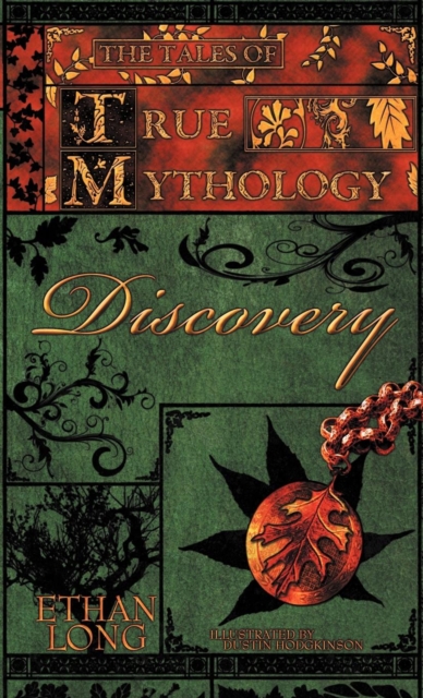 The Tales of True Mythology Discovery, Hardback Book