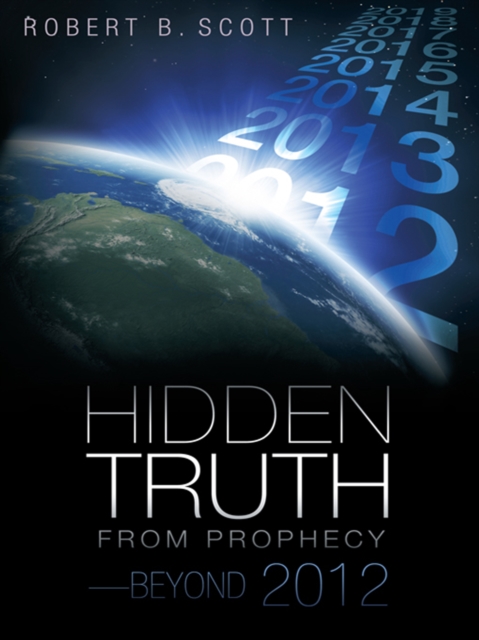 Hidden Truth from Prophecy-Beyond 2012, EPUB eBook