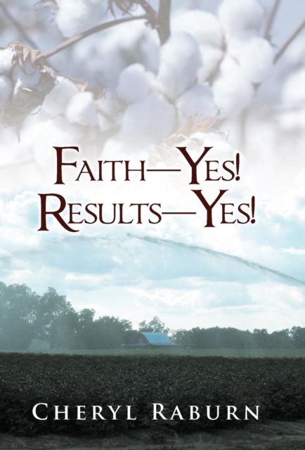 Faith-Yes! Results-Yes!, Hardback Book