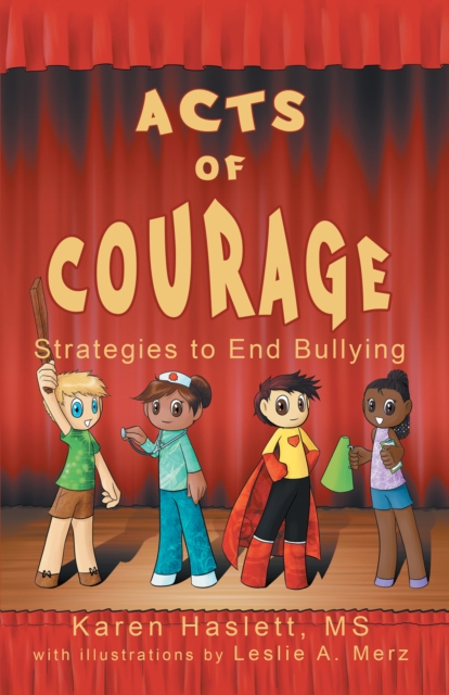 Acts of Courage : Strategies to End Bullying, EPUB eBook