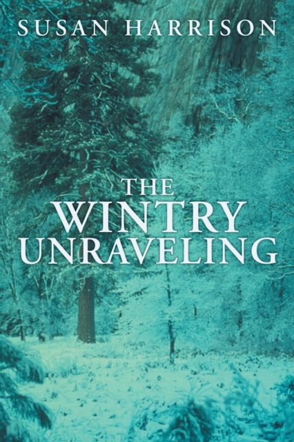 The Wintry Unraveling, Paperback / softback Book