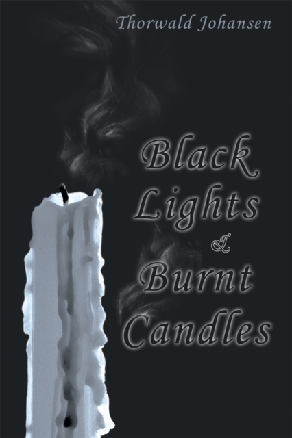 Black Lights & Burnt Candles, EPUB eBook