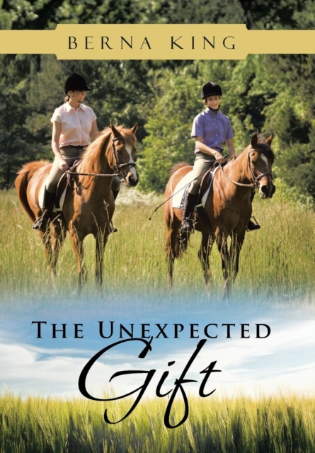The Unexpected Gift, Hardback Book