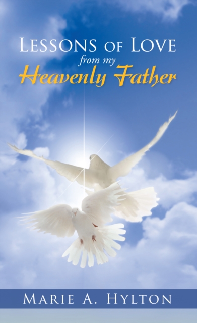 Lessons of Love from My Heavenly Father, EPUB eBook