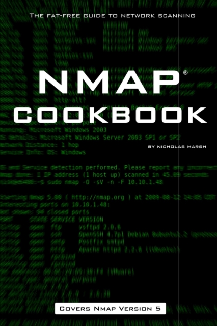 Nmap Cookbook : The Fat-free Guide to Network Scanning, Paperback Book