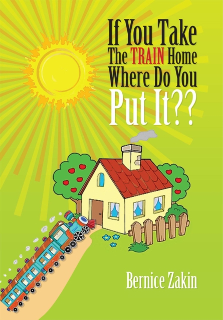 If You Take the Train Home Where Do You Put It??, EPUB eBook