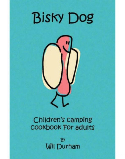 Bisky Dog : Children's Camping Cookbook for Adults, EPUB eBook