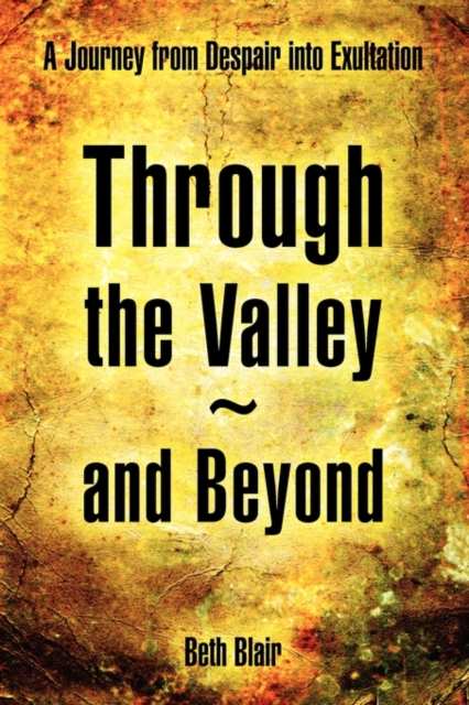 Through the Valley and Beyond, Paperback / softback Book