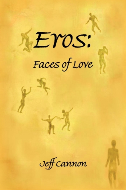 Eros : Faces of Love, Paperback / softback Book
