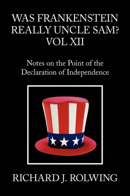 Was Frankenstein Really Uncle Sam? Vol XII, Paperback / softback Book