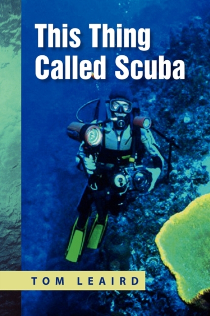 This Thing Called Scuba, Paperback / softback Book