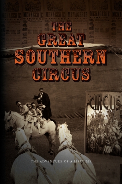 The Great Southern Circus, Hardback Book