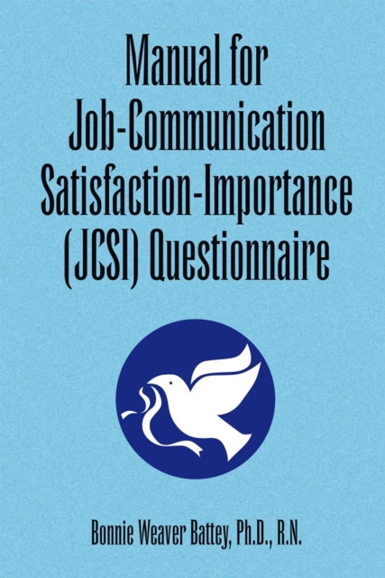 Manual for Job-Communication Satisfaction-Importance (Jcsi) Questionnaire, EPUB eBook