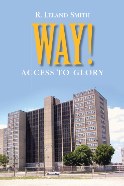 Way! : Access to Glory, EPUB eBook