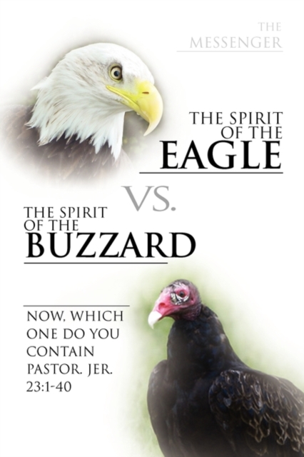 The Spirit of the Eagle vs. the Spirit of the Buzzard, Paperback / softback Book