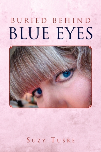Buried Behind Blue Eyes, Paperback / softback Book