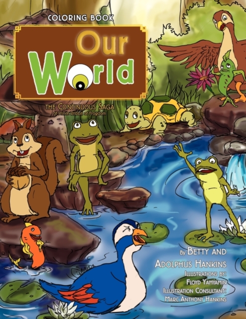 Our World : The Continuous Saga of Prince Rribbit of Frogdom, Paperback / softback Book
