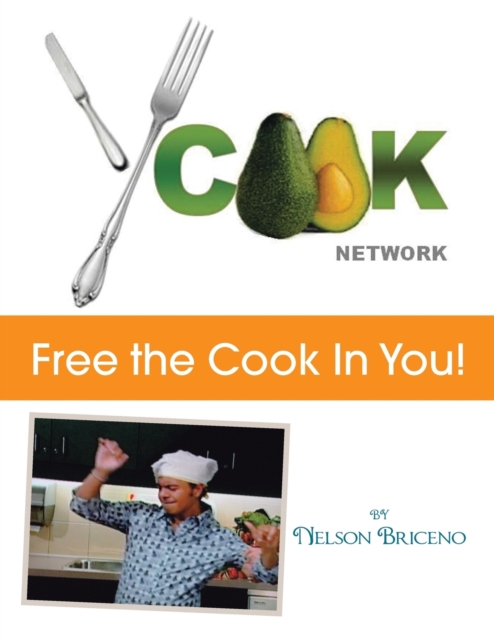 Ycook Network - Free the Cook in You!, Paperback / softback Book