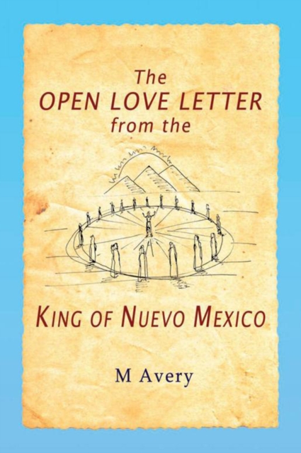 The Open Love Letter from the King of Nuevo Mexico, EPUB eBook