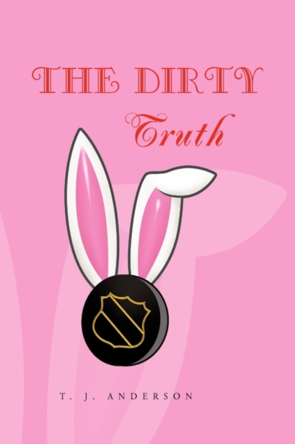 The Dirty Truth, Hardback Book