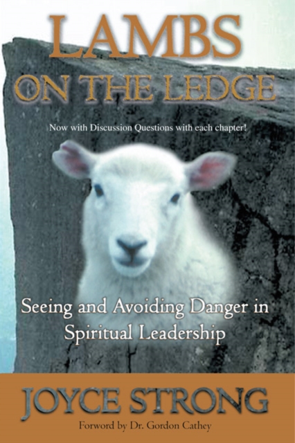 Lambs on the Ledge : Seeing and Avoiding Danger in Spiritual Leadership, EPUB eBook