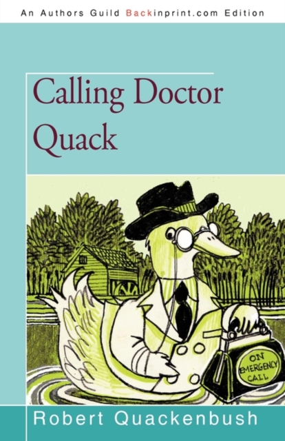 Calling Doctor Quack, Paperback / softback Book