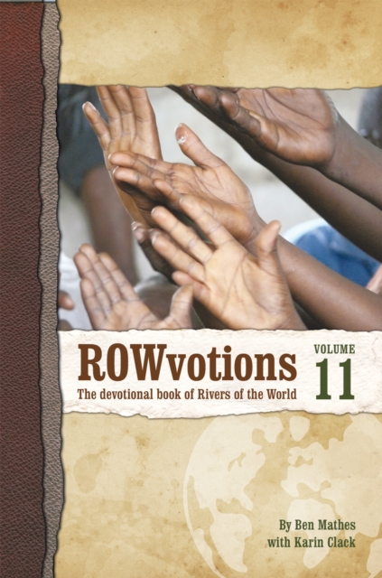 Rowvotions Volume 11 : The Devotional Book of Rivers of the World, EPUB eBook